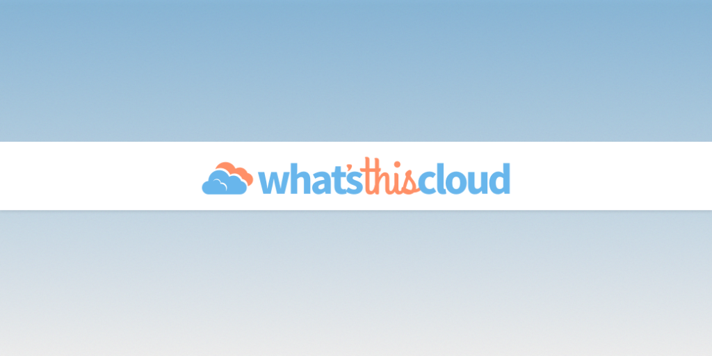 A blog post introducing 'What's This Cloud'